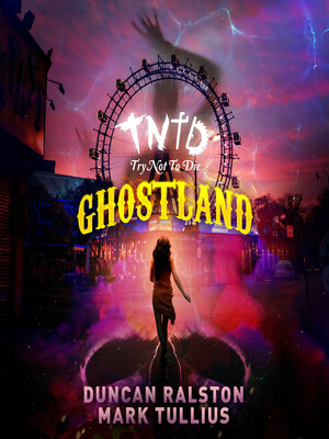cover image of Try Not to Die at Ghostland